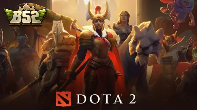 Cùng B52CLUB tìm hiểu về game Dota 2 